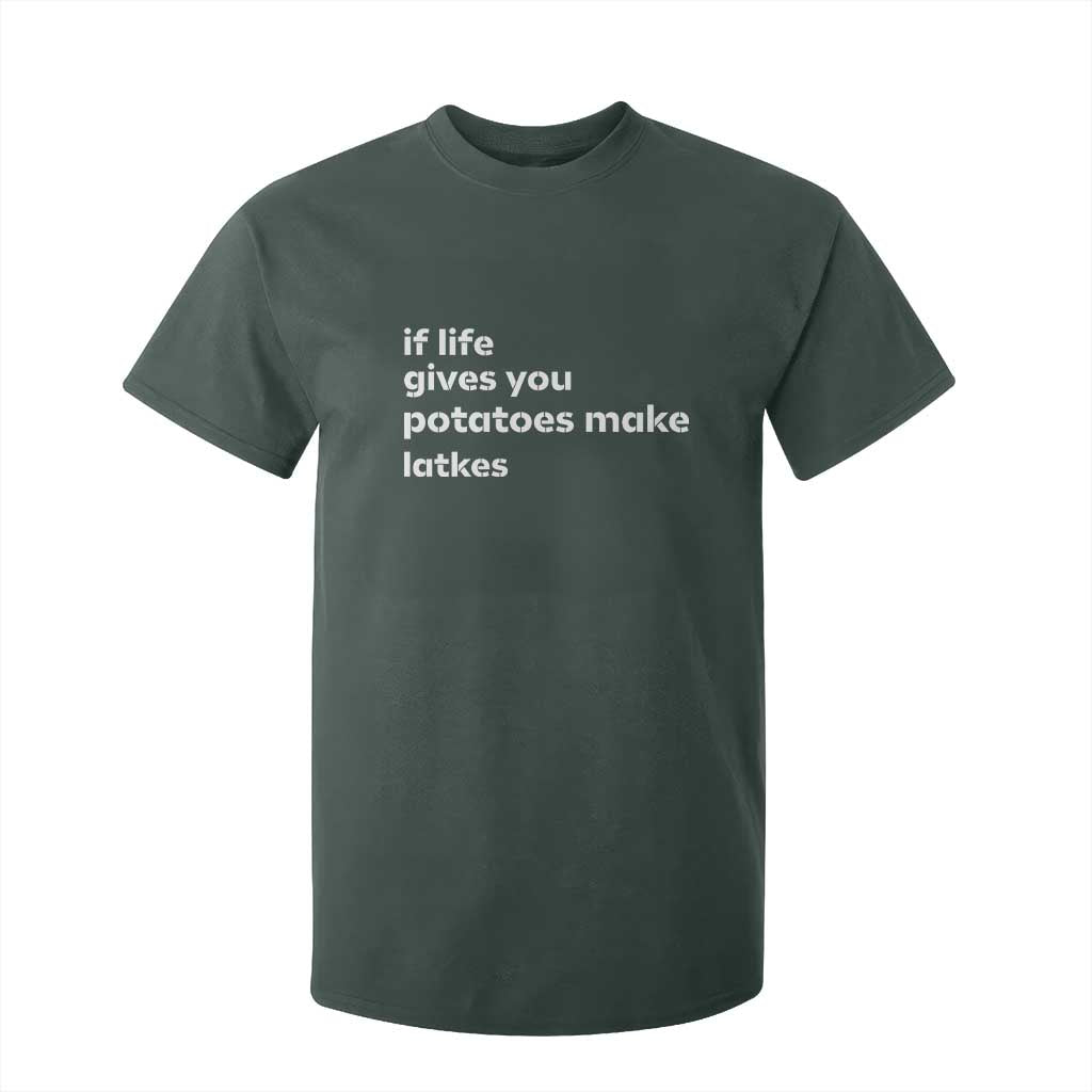 Life Gives Potatoes Make Latkes T Shirt For Kid Funny Hanukkah Gift Jewish Holiday TS10 Dark Forest Green Print Your Wear