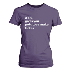 Life Gives Potatoes Make Latkes T Shirt For Women Funny Hanukkah Gift Jewish Holiday TS10 Purple Print Your Wear