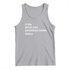 Life Gives Potatoes Make Latkes Tank Top Funny Hanukkah Gift Jewish Holiday TS10 Athletic Heather Print Your Wear