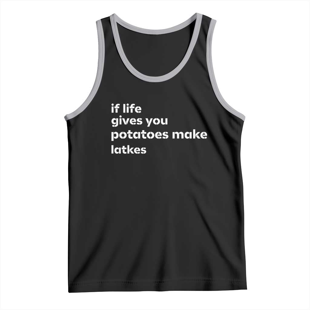 Life Gives Potatoes Make Latkes Tank Top Funny Hanukkah Gift Jewish Holiday TS10 Black Athletic Heather Print Your Wear