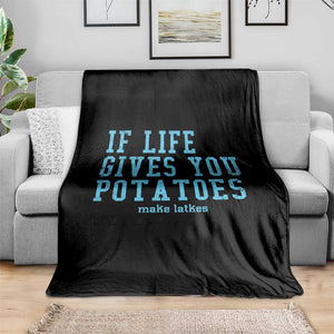 If Life Gives You Potatoes Make Latkes Throw Blanket Funny Hanukkah Gift Jewish Holiday TS10 Print Your Wear