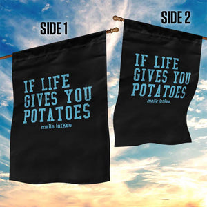 If Life Gives You Potatoes Make Latkes Garden Flag Funny Hanukkah Gift Jewish Holiday TS10 Print Your Wear