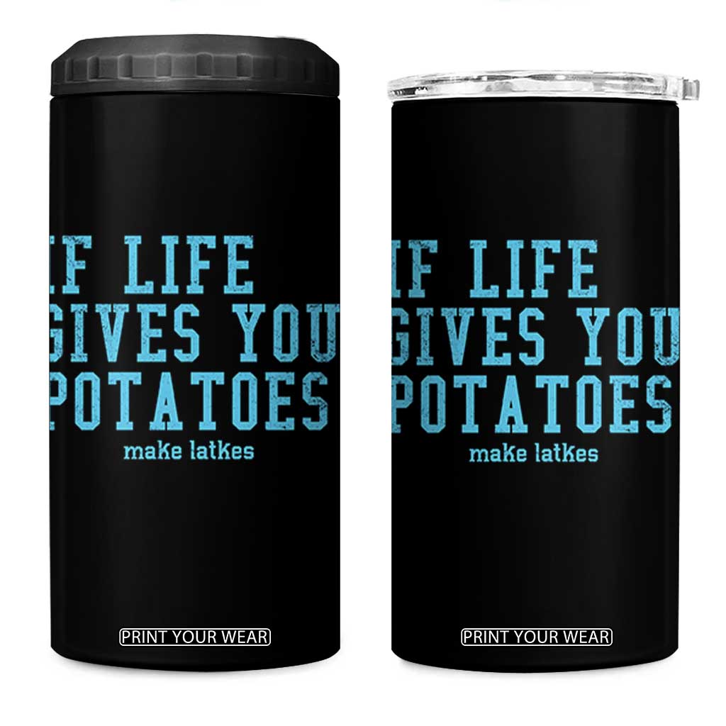 If Life Gives You Potatoes Make Latkes 4 in 1 Can Cooler Tumbler Funny Hanukkah Gift Jewish Holiday TS10 One Size: 16 oz Black Print Your Wear