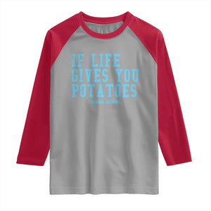 If Life Gives You Potatoes Make Latkes Raglan Shirt Funny Hanukkah Gift Jewish Holiday TS10 Sport Gray Red Print Your Wear