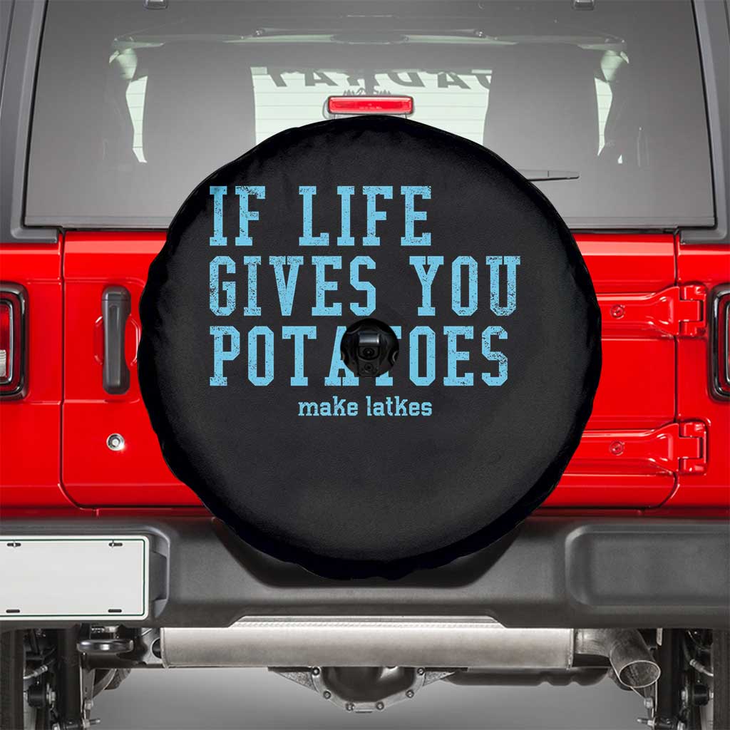 If Life Gives You Potatoes Make Latkes Spare Tire Cover Funny Hanukkah Gift Jewish Holiday TS10 Black Print Your Wear