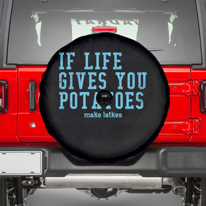 If Life Gives You Potatoes Make Latkes Spare Tire Cover Funny Hanukkah Gift Jewish Holiday TS10 Black Print Your Wear