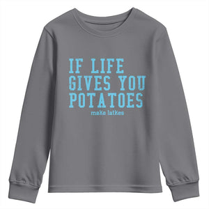 If Life Gives You Potatoes Make Latkes Youth Sweatshirt Funny Hanukkah Gift Jewish Holiday TS10 Charcoal Print Your Wear