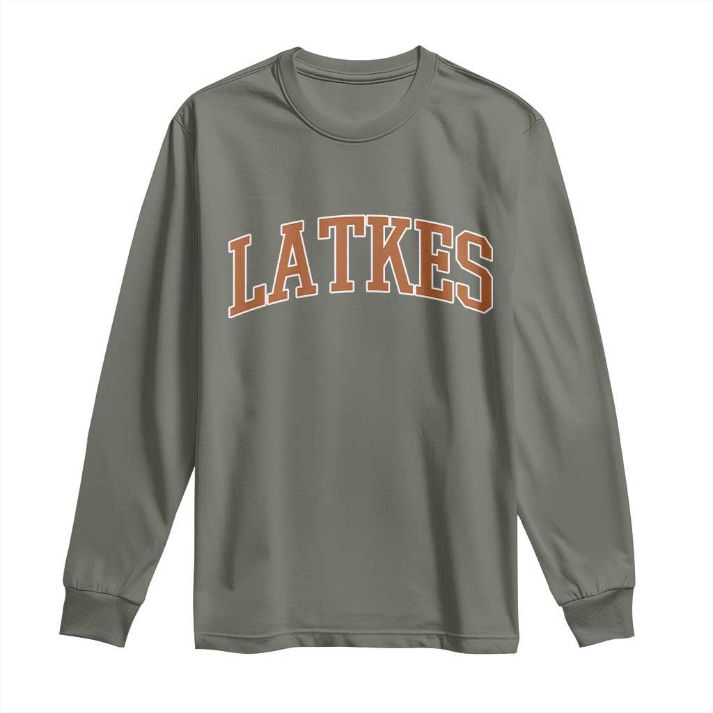 Latkes Long Sleeve Shirt Funny Hanukkah Gift Jewish Holiday Food Apparel TS10 Military Green Print Your Wear