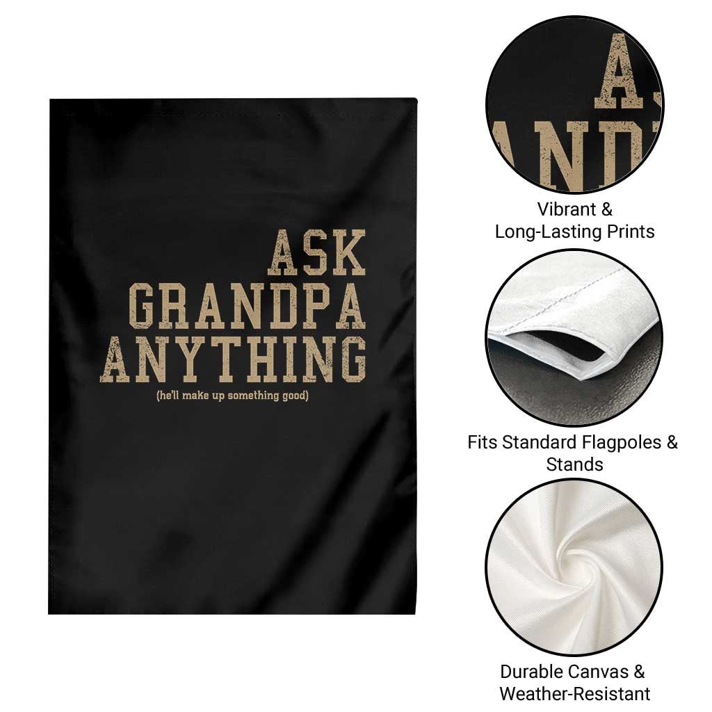 Funny Grandpa Garden Flag Ask Grandpa Anything Fathers Day Gift TS10 Print Your Wear