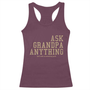 Funny Grandpa Racerback Tank Top Ask Grandpa Anything Fathers Day Gift TS10 Maroon Print Your Wear