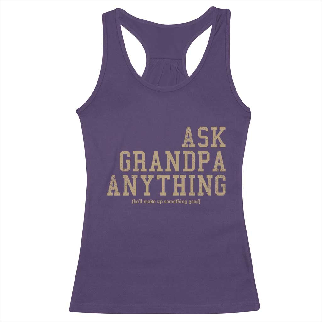 Funny Grandpa Racerback Tank Top Ask Grandpa Anything Fathers Day Gift TS10 Purple Print Your Wear