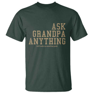Funny Grandpa T Shirt Ask Grandpa Anything Fathers Day Gift TS10 Dark Forest Green Print Your Wear