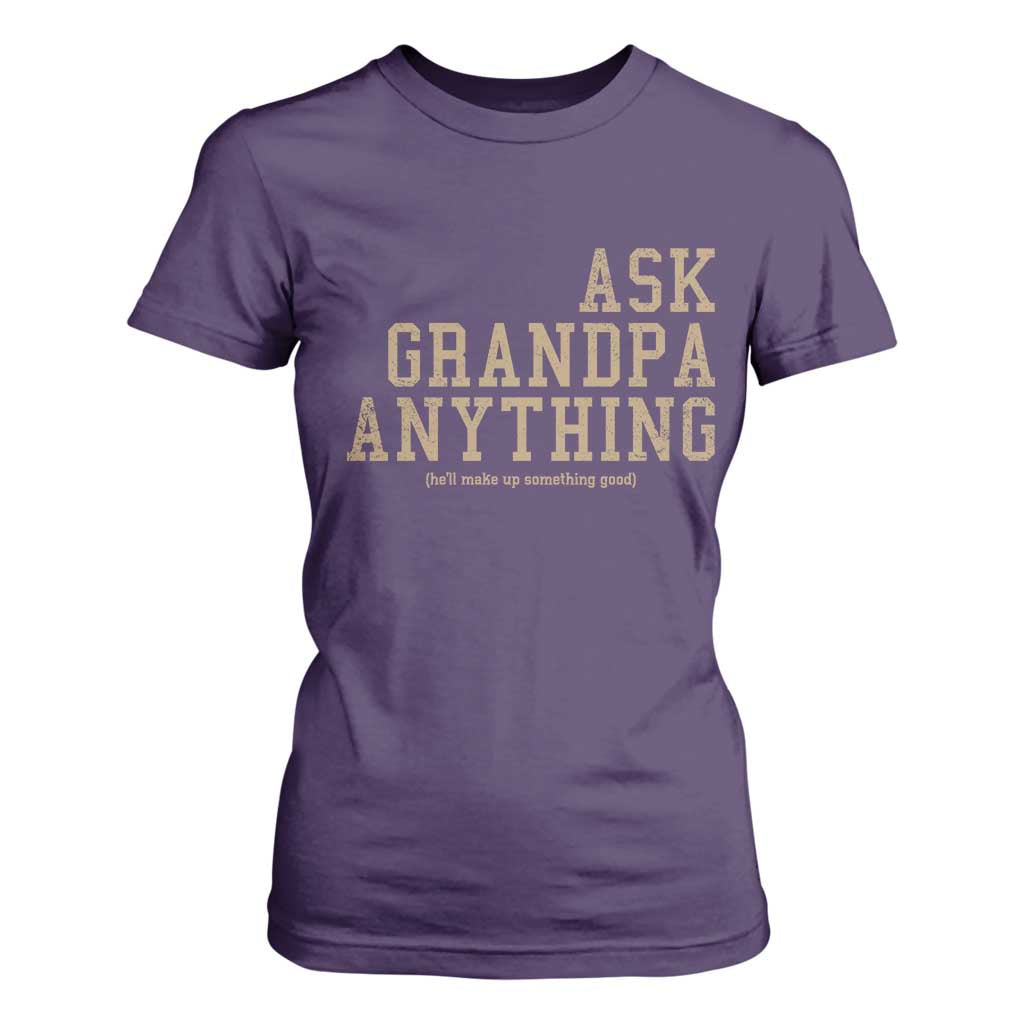Funny Grandpa T Shirt For Women Ask Grandpa Anything Fathers Day Gift TS10 Purple Print Your Wear