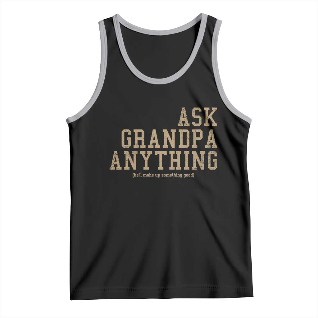 Funny Grandpa Tank Top Ask Grandpa Anything Fathers Day Gift TS10 Black Athletic Heather Print Your Wear