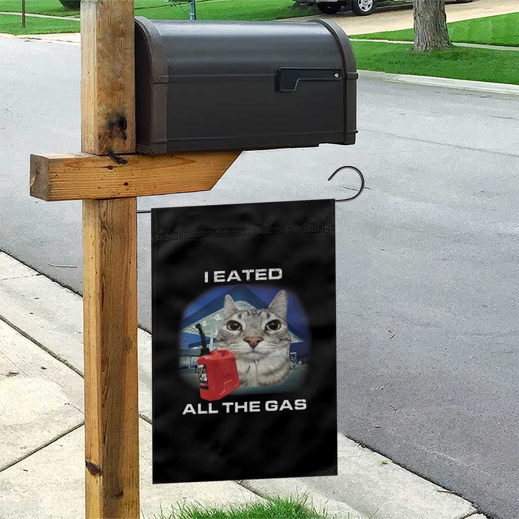 Sarcastic Cat Meme Garden Flag Funny Retro I Eated All The Gas Gen Z Humor TS10 Print Your Wear