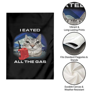 Sarcastic Cat Meme Garden Flag Funny Retro I Eated All The Gas Gen Z Humor TS10 Print Your Wear