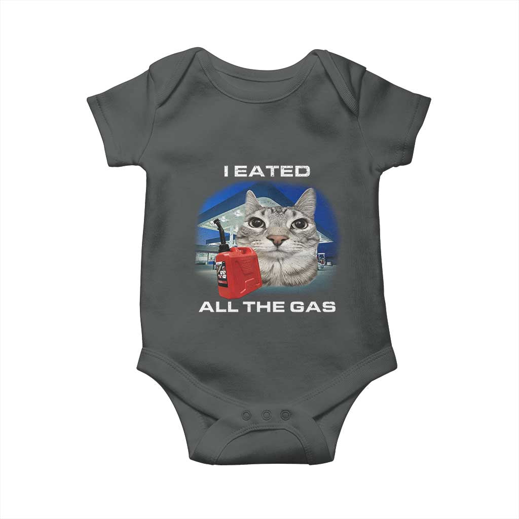 Sarcastic Cat Meme Baby Onesie Funny Retro I Eated All The Gas Gen Z Humor TS10 Dark Heather Print Your Wear