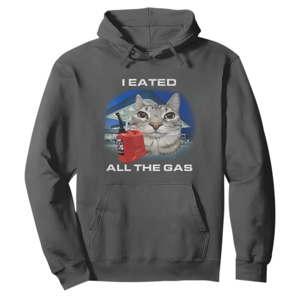 Sarcastic Cat Meme Hoodie Funny Retro I Eated All The Gas Gen Z Humor TS10 Dark Heather Print Your Wear