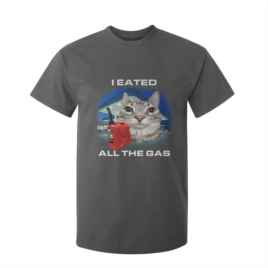 Sarcastic Cat Meme T Shirt For Kid Funny Retro I Eated All The Gas Gen Z Humor TS10 Dark Heather Print Your Wear