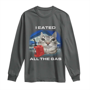 Sarcastic Cat Meme Long Sleeve Shirt Funny Retro I Eated All The Gas Gen Z Humor TS10 Dark Heather Print Your Wear
