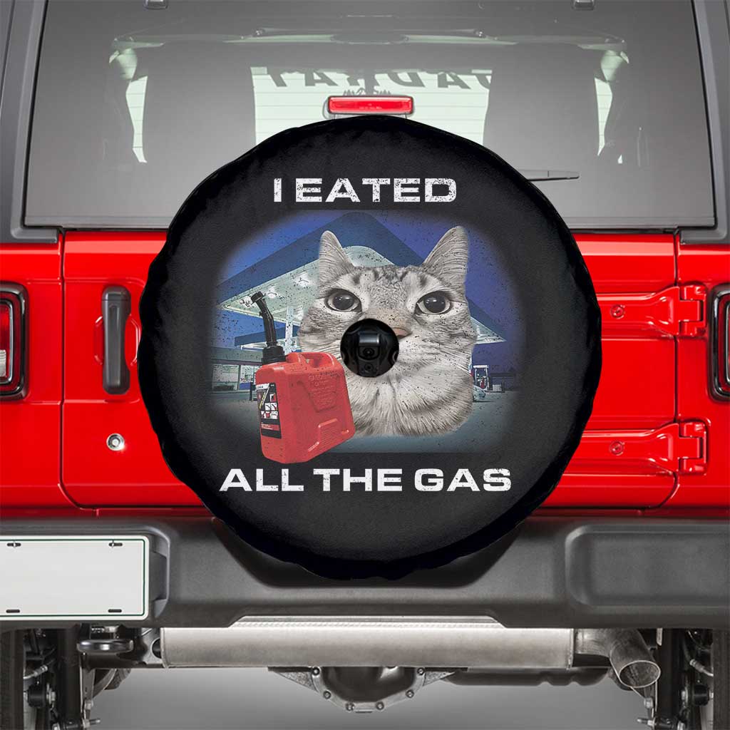 Sarcastic Cat Meme Spare Tire Cover Funny Retro I Eated All The Gas Gen Z Humor TS10 Black Print Your Wear