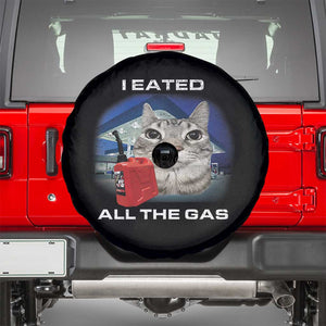 Sarcastic Cat Meme Spare Tire Cover Funny Retro I Eated All The Gas Gen Z Humor TS10 Black Print Your Wear