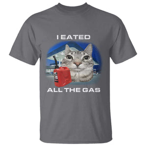 Sarcastic Cat Meme T Shirt Funny Retro I Eated All The Gas Gen Z Humor TS10 Charcoal Print Your Wear