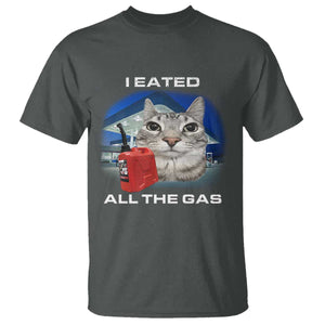 Sarcastic Cat Meme T Shirt Funny Retro I Eated All The Gas Gen Z Humor TS10 Dark Heather Print Your Wear