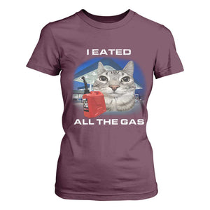 Sarcastic Cat Meme T Shirt For Women Funny Retro I Eated All The Gas Gen Z Humor TS10 Maroon Print Your Wear