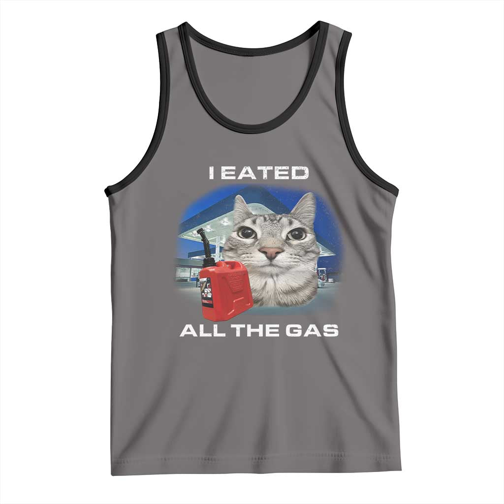 Sarcastic Cat Meme Tank Top Funny Retro I Eated All The Gas Gen Z Humor TS10 Deep Heather Black Print Your Wear