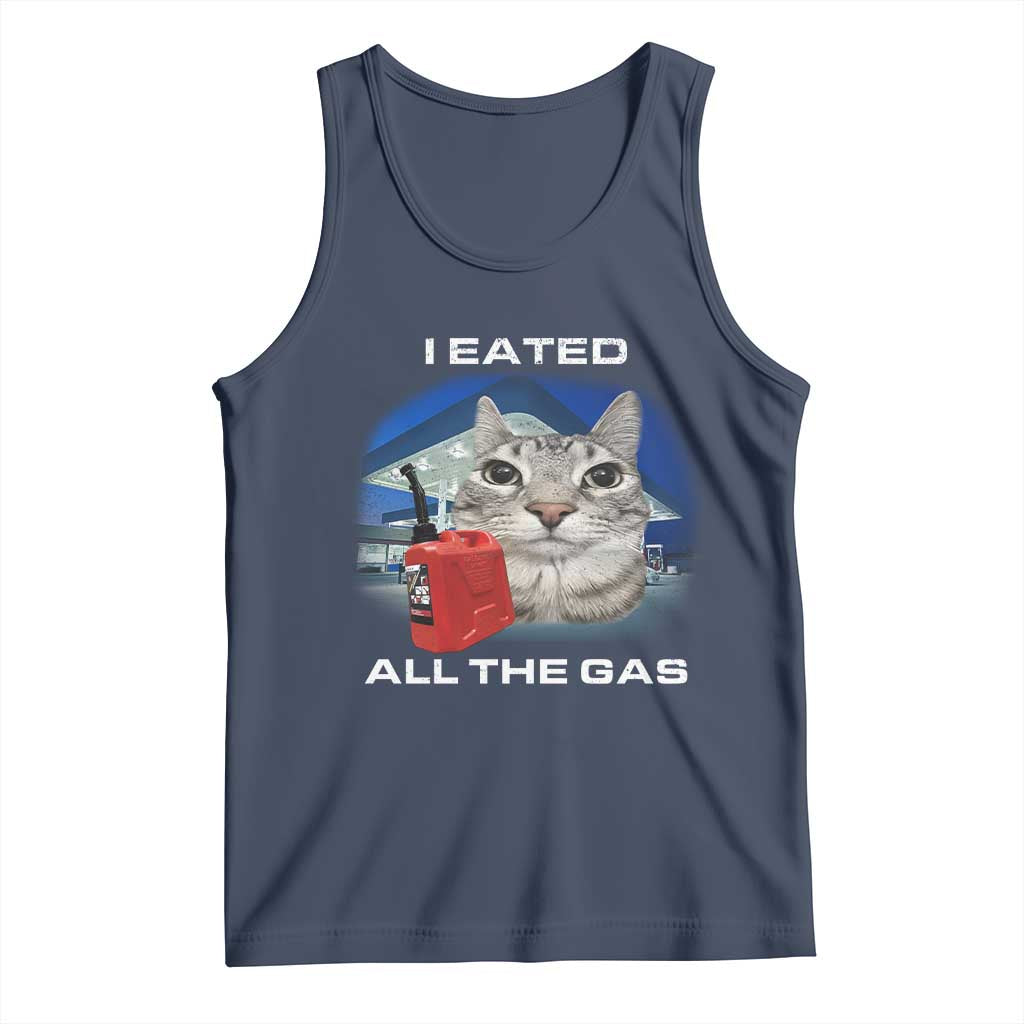 Sarcastic Cat Meme Tank Top Funny Retro I Eated All The Gas Gen Z Humor TS10 Navy Print Your Wear