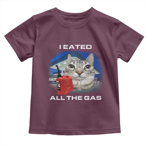 Sarcastic Cat Meme Toddler T Shirt Funny Retro I Eated All The Gas Gen Z Humor TS10 Maroon Print Your Wear