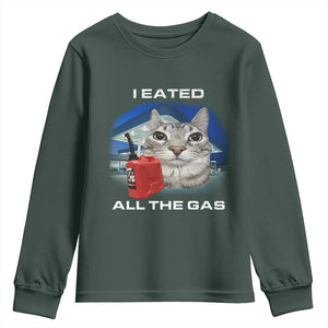 Sarcastic Cat Meme Youth Sweatshirt Funny Retro I Eated All The Gas Gen Z Humor TS10 Dark Forest Green Print Your Wear
