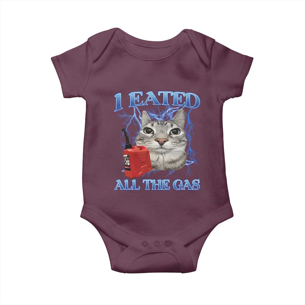 Sarcastic Cat Meme Baby Onesie I Eated All The Gas Gen Z Humor Bootleg TS10 Maroon Print Your Wear