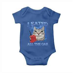 Sarcastic Cat Meme Baby Onesie I Eated All The Gas Gen Z Humor Bootleg TS10 Royal Blue Print Your Wear