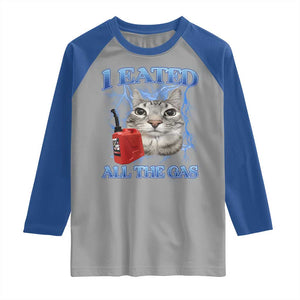 Sarcastic Cat Meme Raglan Shirt I Eated All The Gas Gen Z Humor Bootleg TS10 Sport Gray Royal Print Your Wear