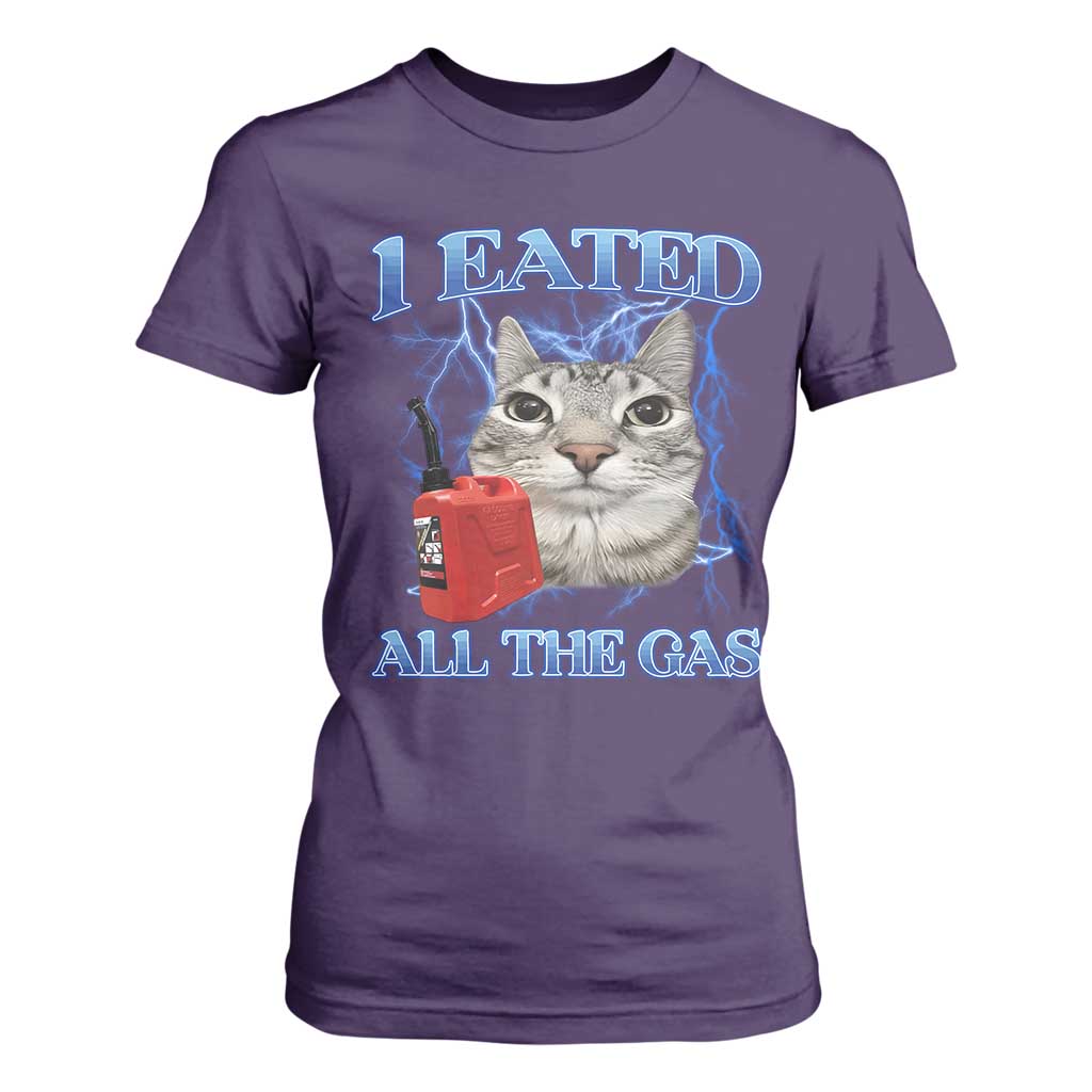 Sarcastic Cat Meme T Shirt For Women I Eated All The Gas Gen Z Humor Bootleg TS10 Purple Print Your Wear