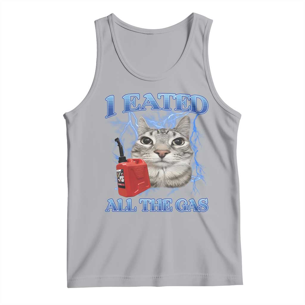 Sarcastic Cat Meme Tank Top I Eated All The Gas Gen Z Humor Bootleg TS10 Athletic Heather Print Your Wear