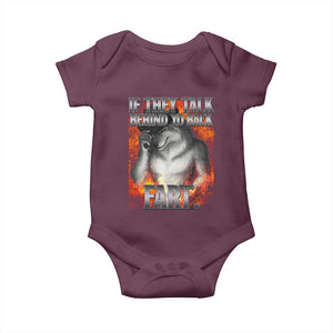 Funny Alpha Wolf Baby Onesie Meme If They Talk Behind Your Back Fart Bootleg TS10 Maroon Print Your Wear