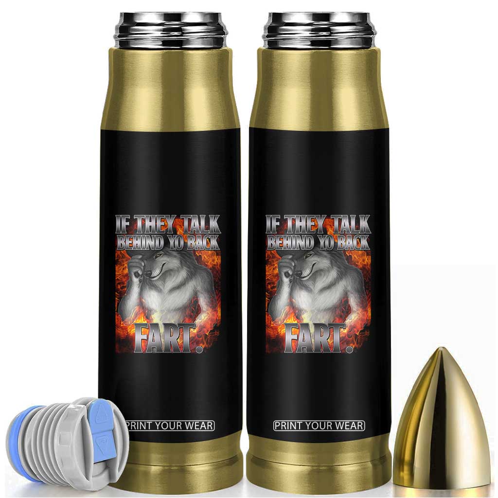 Funny Alpha Wolf Bullet Tumbler Meme If They Talk Behind Your Back Fart Bootleg TS10 Black Print Your Wear
