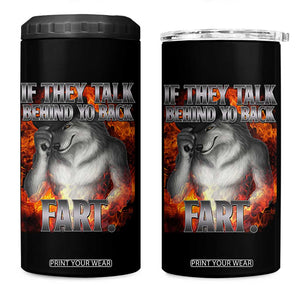 Funny Alpha Wolf 4 in 1 Can Cooler Tumbler Meme If They Talk Behind Your Back Fart Bootleg TS10 One Size: 16 oz Black Print Your Wear