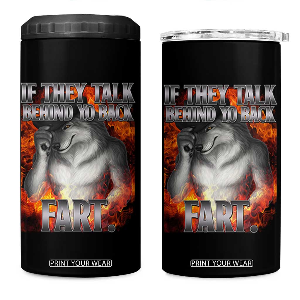 Funny Alpha Wolf 4 in 1 Can Cooler Tumbler Meme If They Talk Behind Your Back Fart Bootleg TS10 One Size: 16 oz Black Print Your Wear