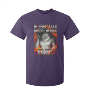 Funny Alpha Wolf T Shirt For Kid Meme If They Talk Behind Your Back Fart Bootleg TS10 Purple Print Your Wear
