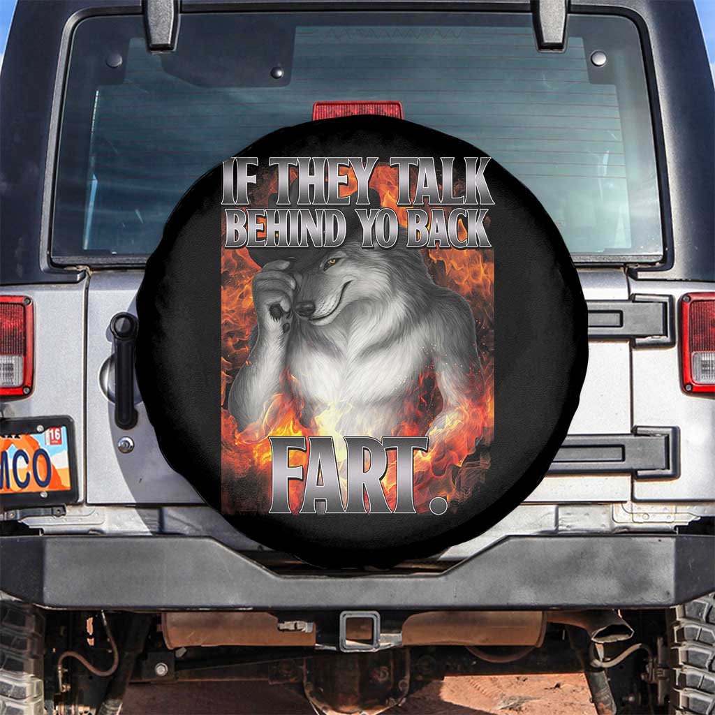 Funny Alpha Wolf Spare Tire Cover Meme If They Talk Behind Your Back Fart Bootleg TS10 No hole Black Print Your Wear