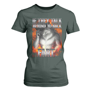 Funny Alpha Wolf T Shirt For Women Meme If They Talk Behind Your Back Fart Bootleg TS10 Dark Forest Green Print Your Wear