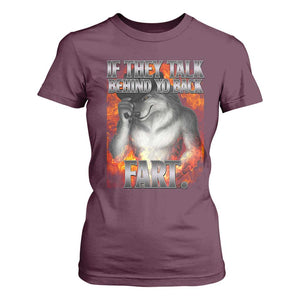 Funny Alpha Wolf T Shirt For Women Meme If They Talk Behind Your Back Fart Bootleg TS10 Maroon Print Your Wear