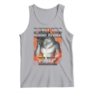 Funny Alpha Wolf Tank Top Meme If They Talk Behind Your Back Fart Bootleg TS10 Athletic Heather Print Your Wear