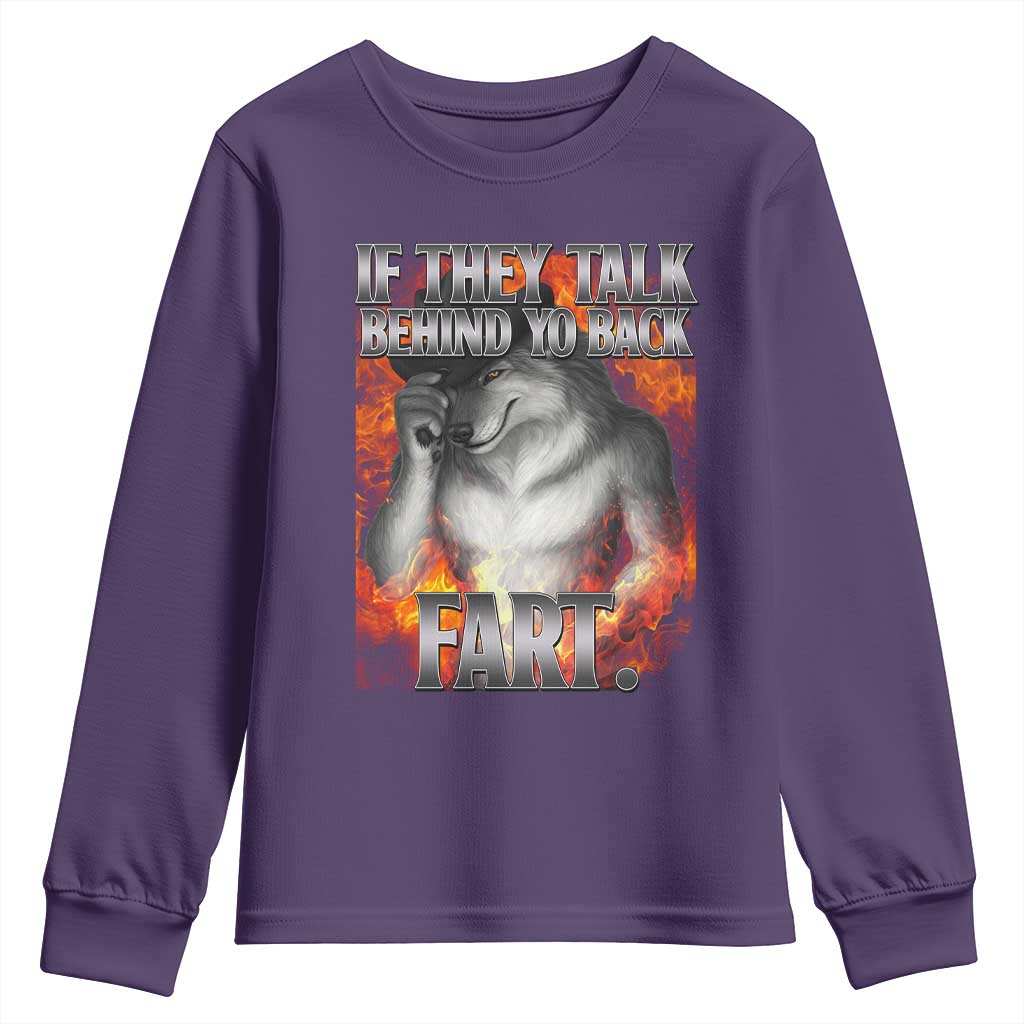 Funny Alpha Wolf Youth Sweatshirt Meme If They Talk Behind Your Back Fart Bootleg TS10 Purple Print Your Wear