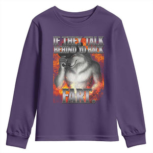 Funny Alpha Wolf Youth Sweatshirt Meme If They Talk Behind Your Back Fart Bootleg TS10 Purple Print Your Wear