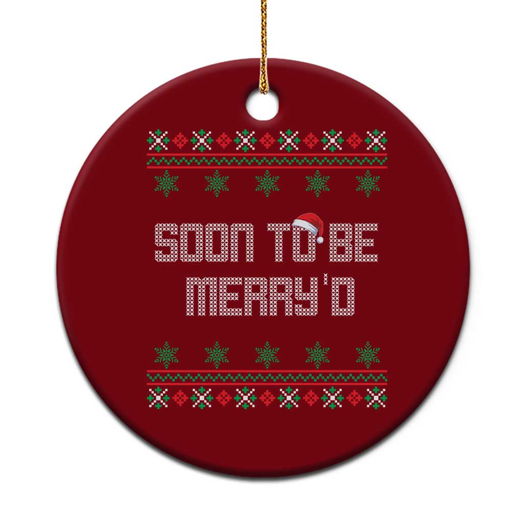 Soon To Be Merry'd Christmas Ceramic Ornament Engaged Couple Matching TS10 1pc Red Print Your Wear